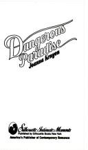 Cover of: Dangerous Paradise (Silhouette Intimate Moments, 32)