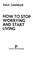Cover of: How to Stop Worrying and Start Living