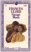 Cover of: Savage Moon (Silhouette Romance, #200)