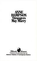 Strangers may marry by Anne Hampson