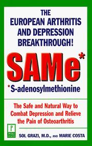 Cover of: SAMe* (*S-Adenosylmethionine): The European Arthritis and Depression Breakthrough