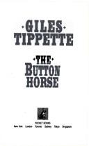 Cover of: The BUTTON HORSE | Tippette