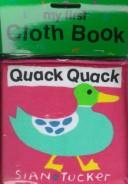 Cover of: Quack Quack (Sian Tucker Cloth Books)