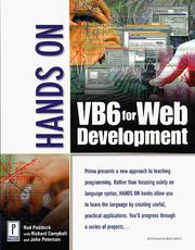 Cover of: Hands On Visual Basic 6 for Web Development (Miscellaneous) by Rod Paddock, Richard Campbell, John V. Petersen, Rod Paddock, Richard Campbell, John V. Petersen