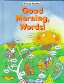 Cover of: Good Morning, Words!