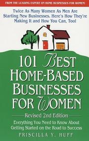 Cover of: 101 best home-based businesses for women by Priscilla Y. Huff