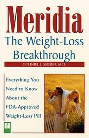 Cover of: Meridia: The Weight-Loss Breakthrough : Everything You Need to Know About the FDA-Approved Weight-Loss Pill