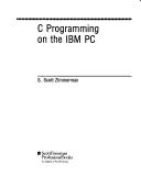 Cover of: C Programming on the IBM PC (C Programmer's Reference Guide Series)