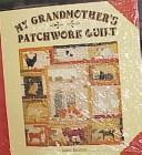 My Grandmother's Patchwork Quilt by Janet Bolton