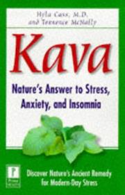 Cover of: Kava: nature's answer to stress, anxiety, and insomnia