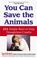 Cover of: You can save the animals