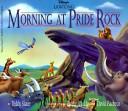 Cover of: Morning at Pride Rock by Teddy Slater