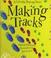 Cover of: Making Tracks/a Circular Pop-Up Story