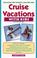 Cover of: Cruise Vacations with Kids, Revised 2nd Edition (Cruise Vacations with Kids)