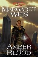 Cover of: Amber and Blood by Margaret Weis, Margaret Weis