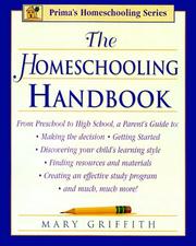 Cover of: The homeschooling handbook: from preschool to high school, a parent's guide