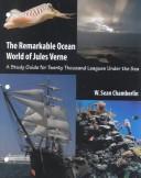 Cover of: The Remarkable Ocean World of Jules Verne | Sean Chamberlin