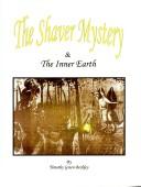 Cover of: The Shaver Mystery and the Inner Earth
