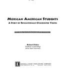 Cover of: Mexican American Students: A Study of Educationally Discounted Youth