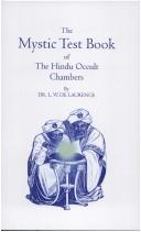 Cover of: The Mystic Test Book of "the Hindu Occult Chambers": Magic & Occultism of India Hindu & Egyptian Crystal Gazing, the Hindu Magic Mirror