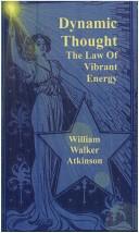 Cover of: Dynamic Thought The Law of Vibrant Energy