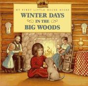 Cover of: Winter Days in the Big Woods (My First Little House Books) by Laura Ingalls Wilder