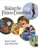 Cover of: MAKING THE FITNESS CONNECTION