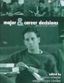 Cover of: Major and Career Decisions by George Mason University