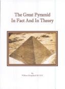 Cover of: The Great Pyramid in Fact and in Theory by William Kingsland