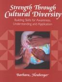 Cover of: Strength Through Cultural Diversity: Building Skills for Awareness, Understanding and Application