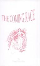 Cover of: The Coming Race by Edward Bulwer Lytton, Baron Lytton