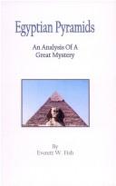 Cover of: Egyptian Pyramids: An Analysis of a Great Mystery
