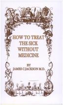 Cover of: How to Treat the Sick Without Medicine