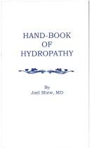 Cover of: Handbook of Hydropathy: A Popular Account of the Treatment & Prevention of Disease by Means of Water