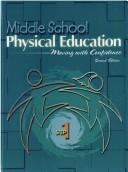 Cover of: Middle School Physical Education Moving With Confidence: Step 1