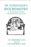 Cover of: Dr. Schuessler's Biochemistry by J. B., M.D. Chapman