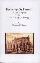 Cover of: Bechamp or Pasteur: A Lost Chapter in th History of Biology