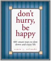 Cover of: Don't Hurry, Be Happy! by Ernie Zelinski, Ernie J. Zelinski