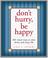 Cover of: Don't Hurry, Be Happy!
