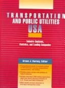 Cover of: Transportation and Public Utilities U.S.A | Arsen J. Darnay