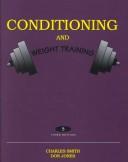 Cover of: Conditioning and Weight Training