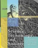 Cover of: Science, technology, and society by Judson Knight, Neil Schlager