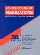 Cover of: Encyclopedia of Associations (Encyclopedia of Associations. Vol 1 : National Organizations of the U.S.,  38th Ed, 3 Parts)