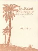 Cover of: Dr. Shelton's Hygienic Review, Vol. 3