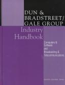 Cover of: Dun and Bradstreet/Gale Industry Handbook by 