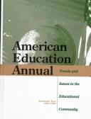 Cover of: American Education Annual: Trends & Issues in the Educational Community  | 