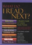 Cover of: What Do I Read Next?: A Reader's Guide to Current Genre Fiction (What Do I Read Next)