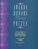 Cover of: Awards Honors & Prizes 1998: United States and Canada, International and Foreign (Awards, Honors & Prizes (2v.))