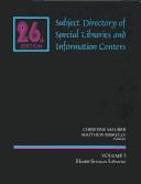 Cover of: Subject Directory of Special Libraries and Information Centers: Health Sciences Libraries (Subject Directory of Special Libraries, Vol 3)