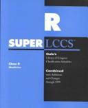 Cover of: Superlccs: Library of Congress Classification Schedules Combined With Additions and Changes